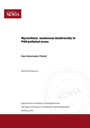 Mycorrhizal Mushroom Biodiversity in PAH-Polluted Areas