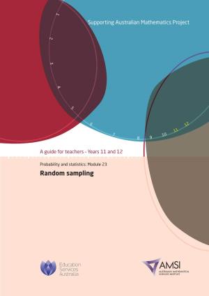 Random Sampling Random Sampling – a Guide for Teachers (Years 11–12)