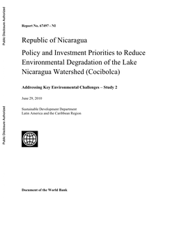 Nicaragua Public Disclosure Authorized Policy and Investment Priorities to Reduce Environmental Degradation of the Lake Nicaragua Watershed (Cocibolca)