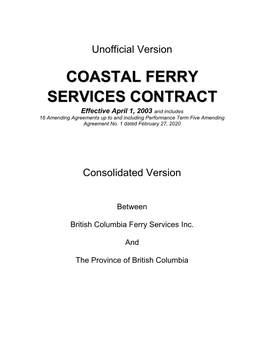COASTAL FERRY SERVICES CONTRACT Effective April 1, 2003 and Includes 16 Amending Agreements up to and Including Performance Term Five Amending Agreement No