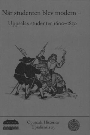 När Studenten Blev Modern - Uppsalas Studenter 1600-1850