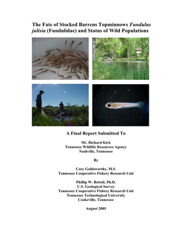 The Fate of Stocked Barrens Topminnows Fundulus Julisia (Fundulidae) and Status of Wild Populations