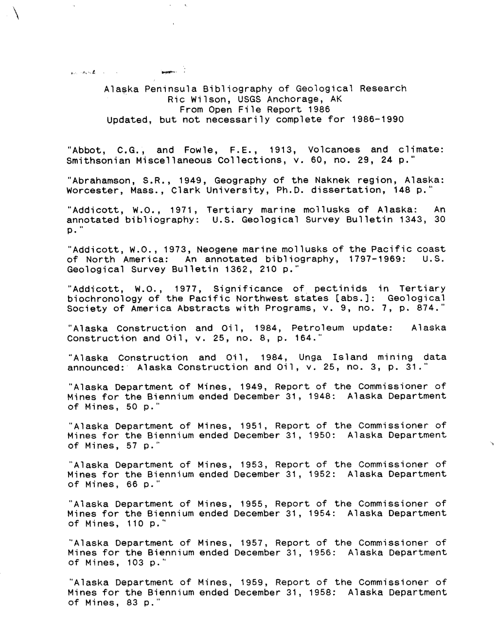 Alaska Peninsula Bibliography of Geological Research Ric Wilson, USGS Anchorage, AK from Open File Report 1986 Updated, but Not Necessarily Complete for 1986-1990