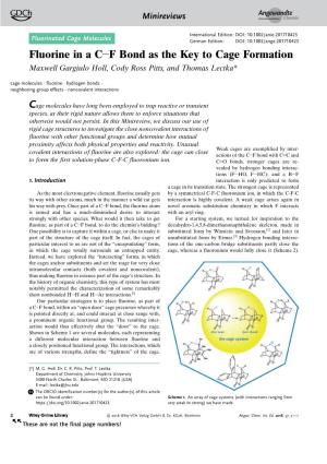 Fluorine in a C−F Bond As the Key to Cage Formation