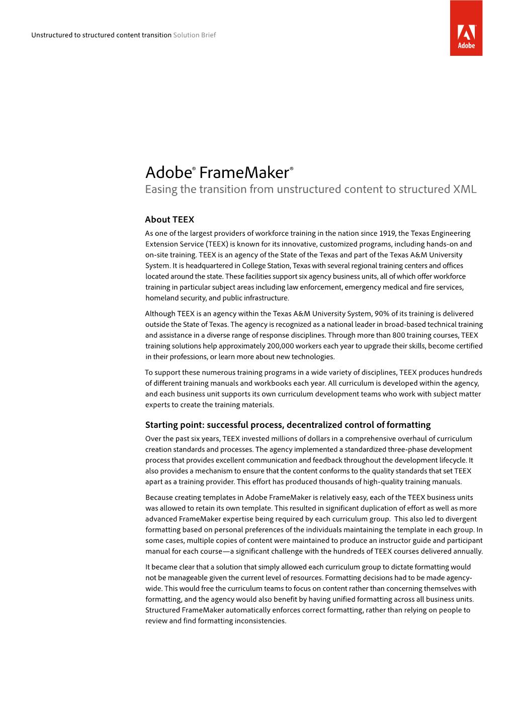 Adobe® Framemaker® Easing the Transition from Unstructured Content to Structured XML