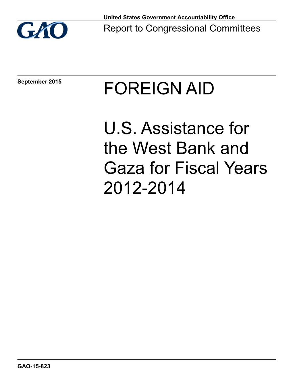 US Assistance for the West Bank and Gaza for Fiscal Years 2012-2014