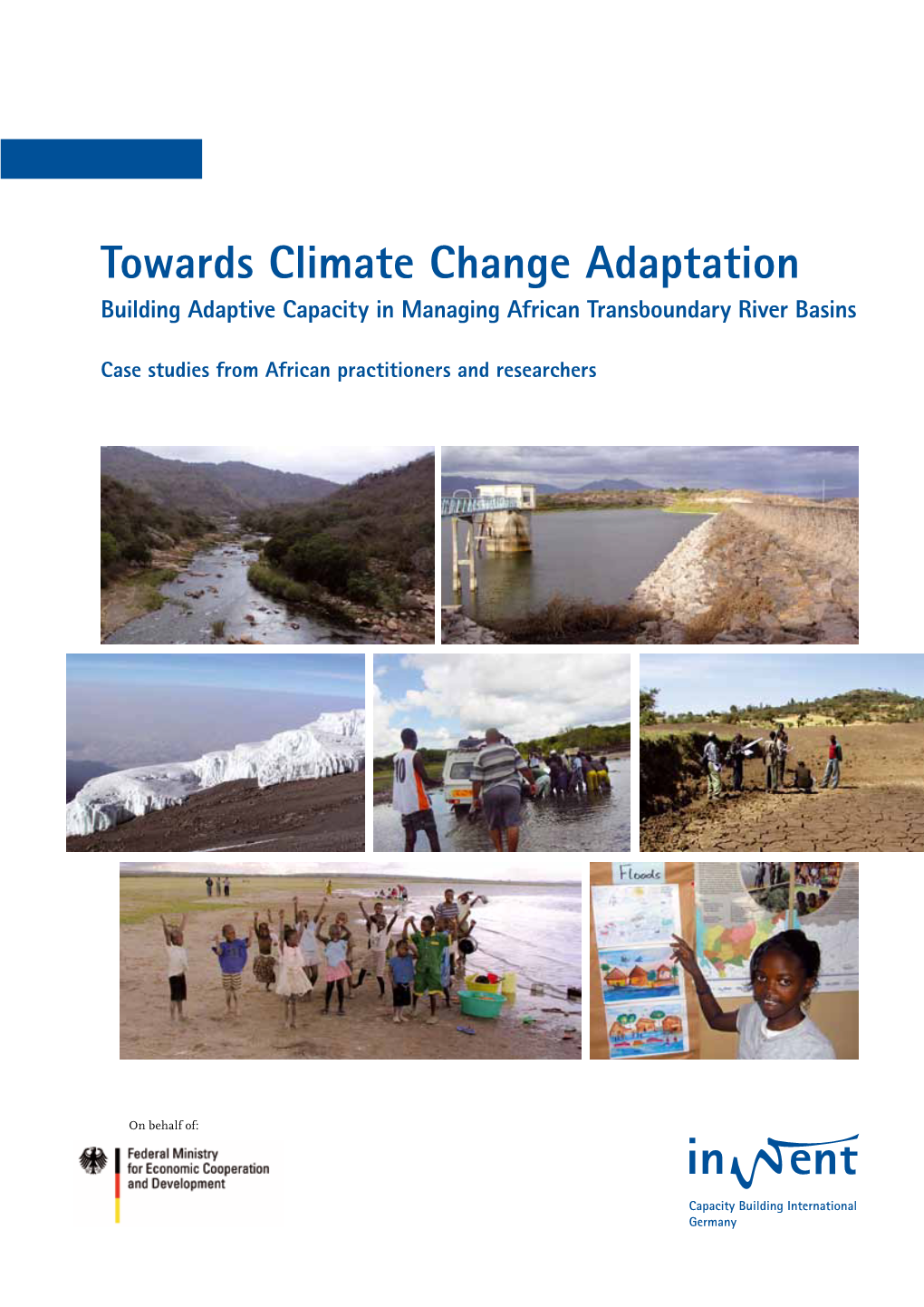 Towards Climate Change Adaptation Building Adaptive Capacity in Managing African Transboundary River Basins