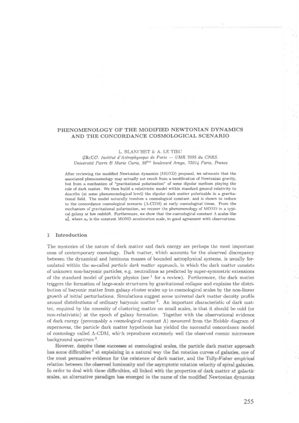 Phenomenology of the Modified Newtonian Dynamics and the Concordance Cosmological Scenario