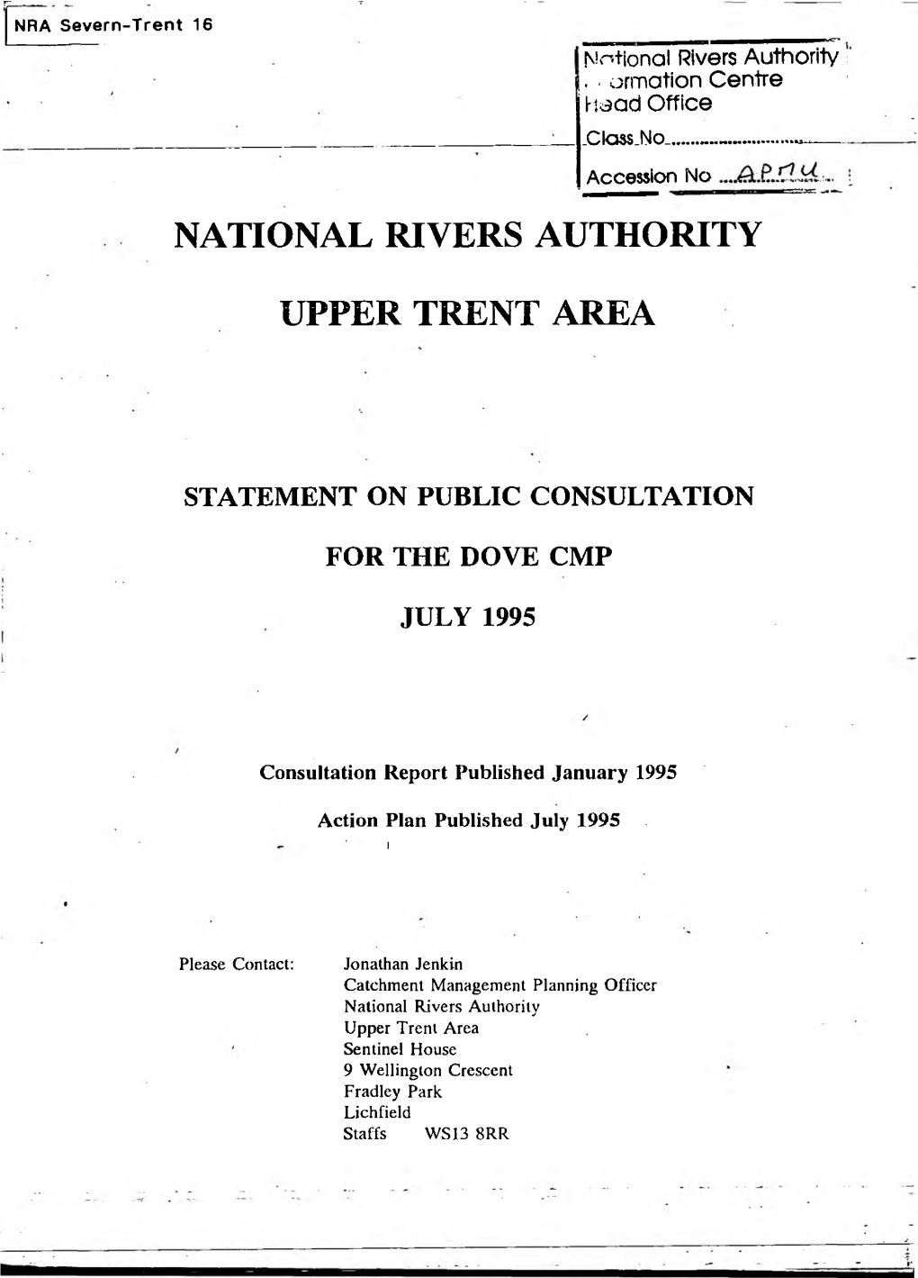 National Rivers Authority Upper Trent Area Sentinel House 9 Wellington Crescent Fradley Park Lichfield Staffs WS13 8RR STATEMENT on PUBLIC CONSULTATION