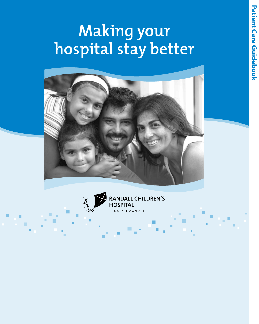 Making Your Hospital Stay Better Making the Most of Your Child’S Stay