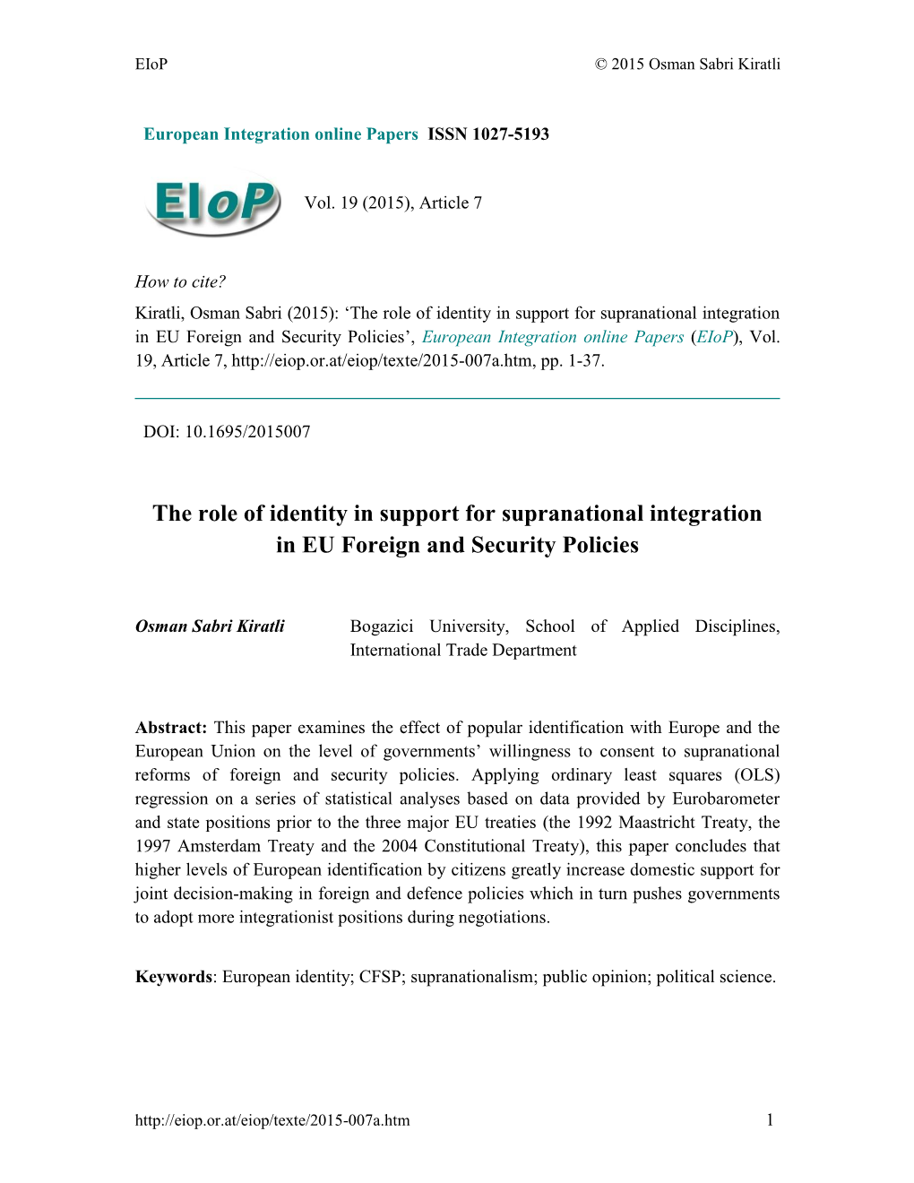 The Role of Identity in Support for Supranational Integration in EU Foreign and Security Policies’, European Integration Online Papers (Eiop), Vol