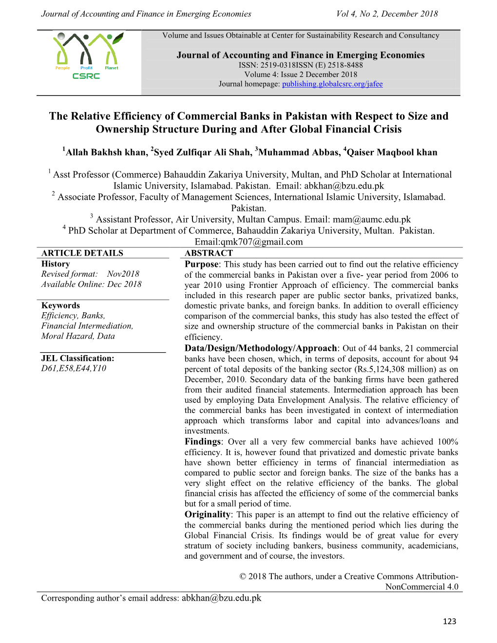 The Relative Efficiency of Commercial Banks in Pakistan with Respect to Size and Ownership Structure During and After Global Financial Crisis