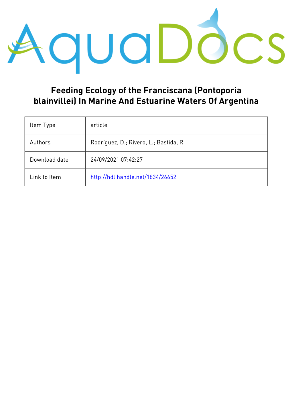 Feeding Ecology of the Franciscana (Pontoporia Blainvillei) in Marine and Estuarine Waters of Argentina