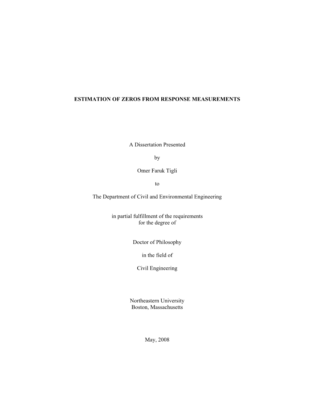 Estimation of Zeros from Response Measurements