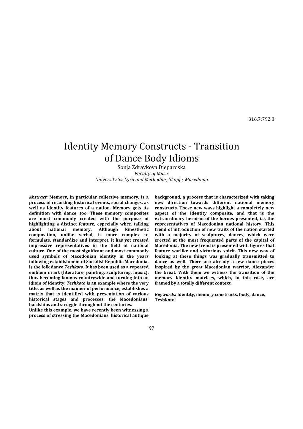 Identity Memory Constructs - Transition of Dance Body Idioms Sonja Zdravkova Djeparoska Faculty of Music University Ss