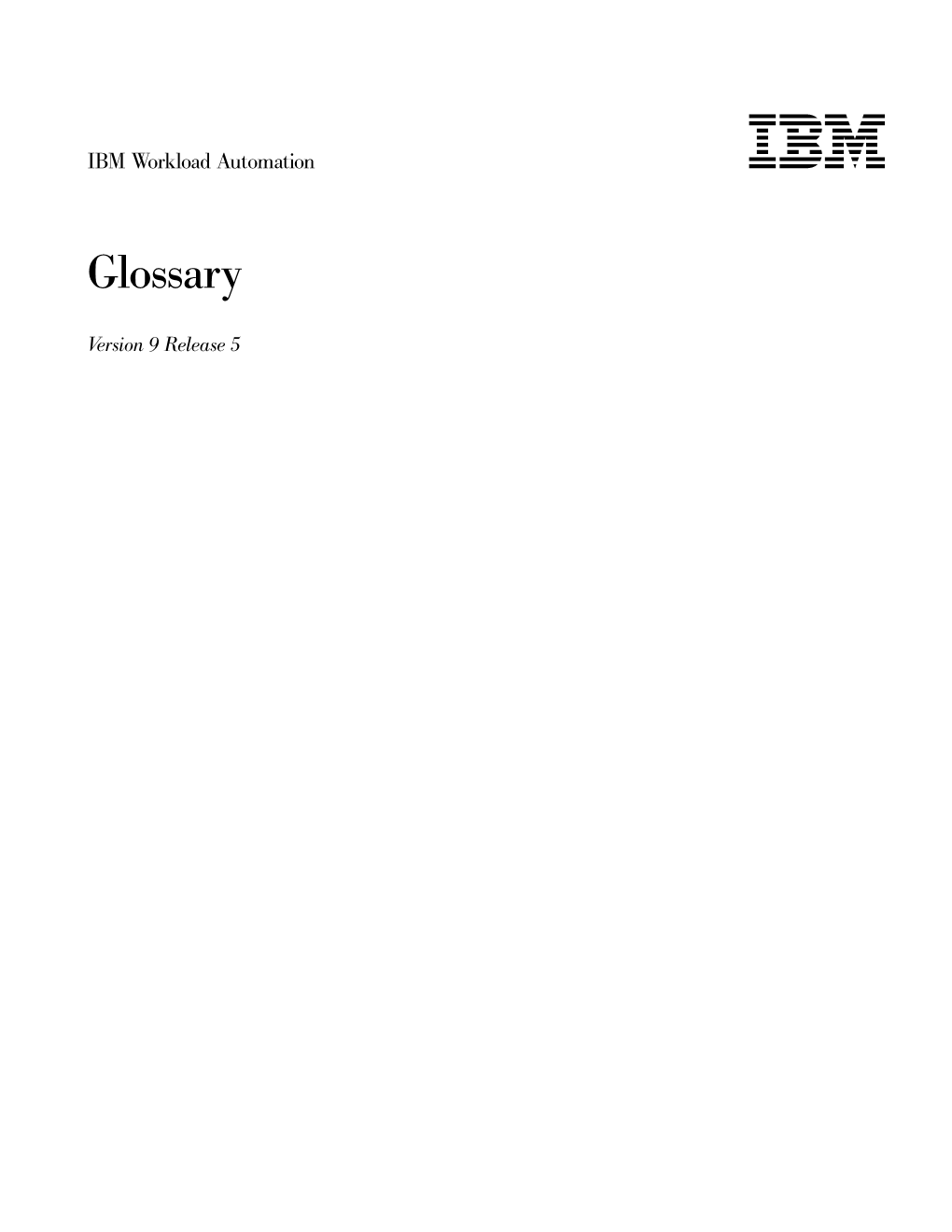 IBM Workload Automation: Glossary Scheduler