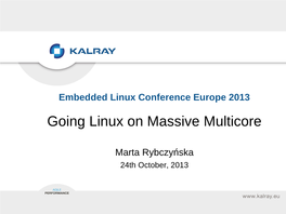 Going Linux on Massive Multicore