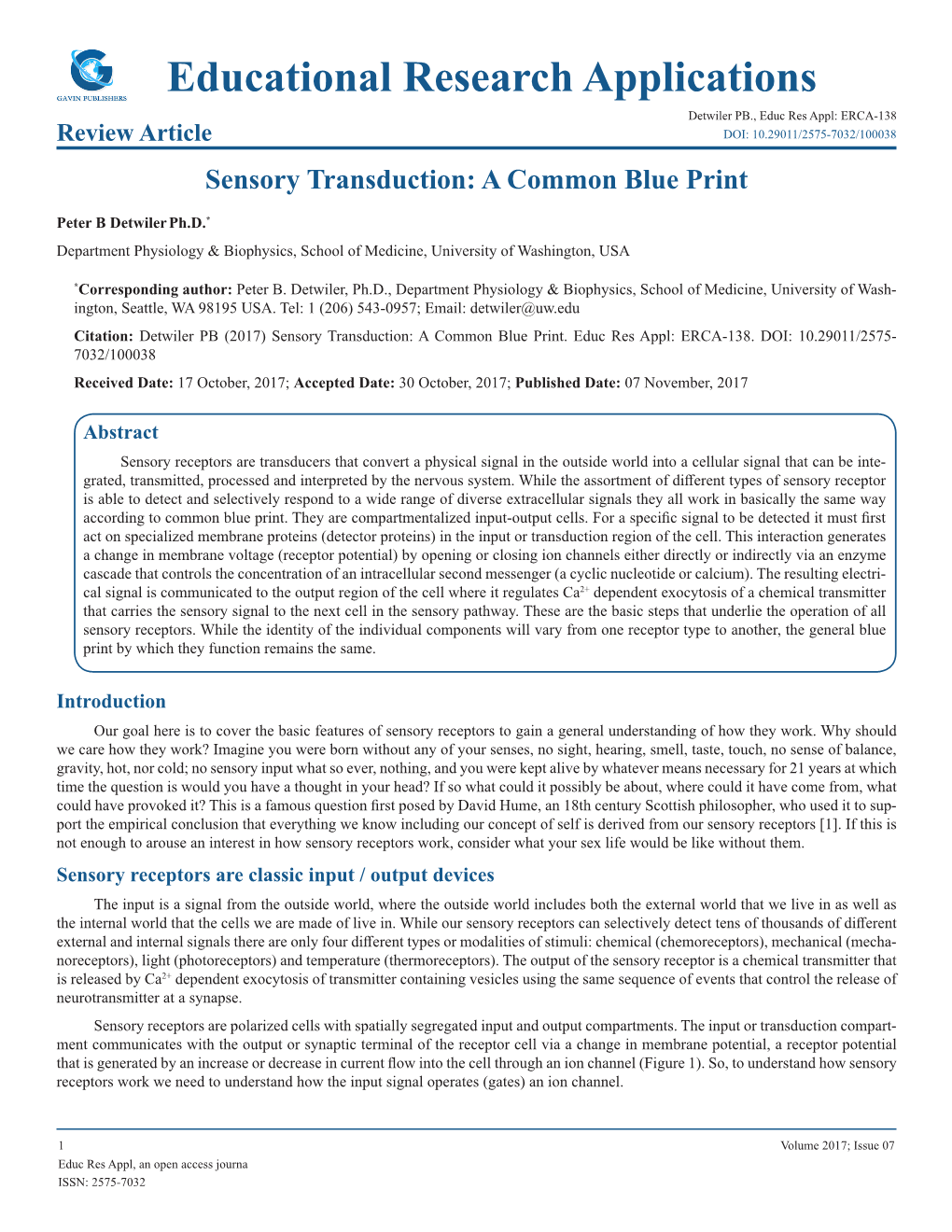 Educational Research Applications Detwiler PB., Educ Res Appl: ERCA-138 Review Article DOI: 10.29011/2575-7032/100038 Sensory Transduction: a Common Blue Print