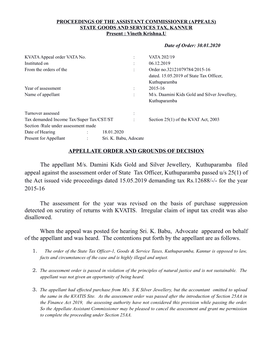 The Appellant M/S. Damini Kids Gold and Silver Jewellery, Kuthuparamba Filed Appeal Against the Assessment Order of State