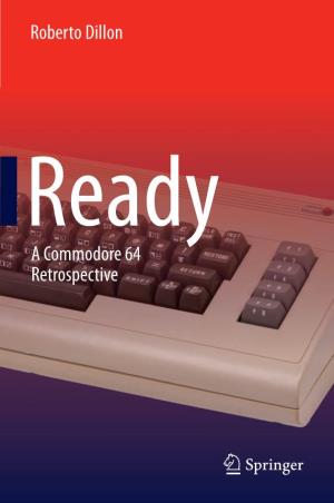 A Commodore 64 Retrospective Roberto Dillon