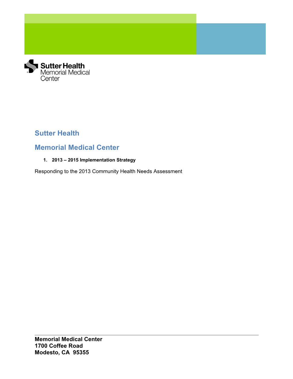 Sutter Health Memorial Medical Center 2013-2015 Implementation Strategy