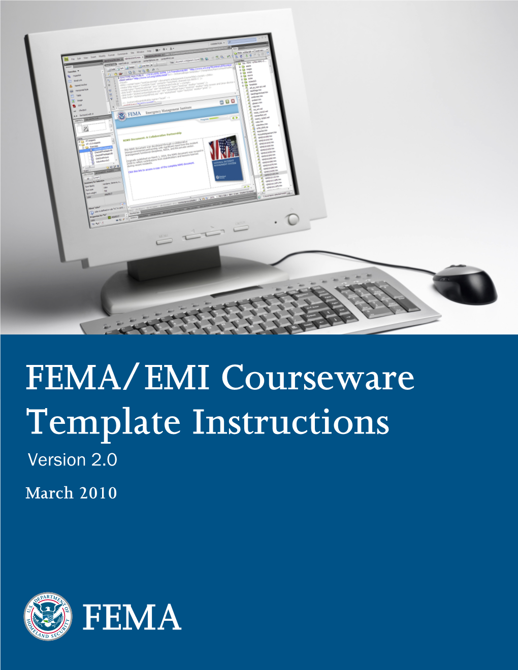 FEMA/EMI Courseware Template Instructions Version 2.0 March 2010