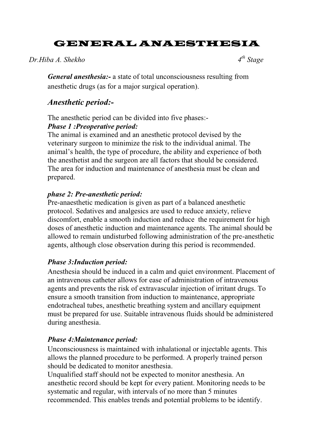 GENERAL ANAESTHESIA Anesthetic Period