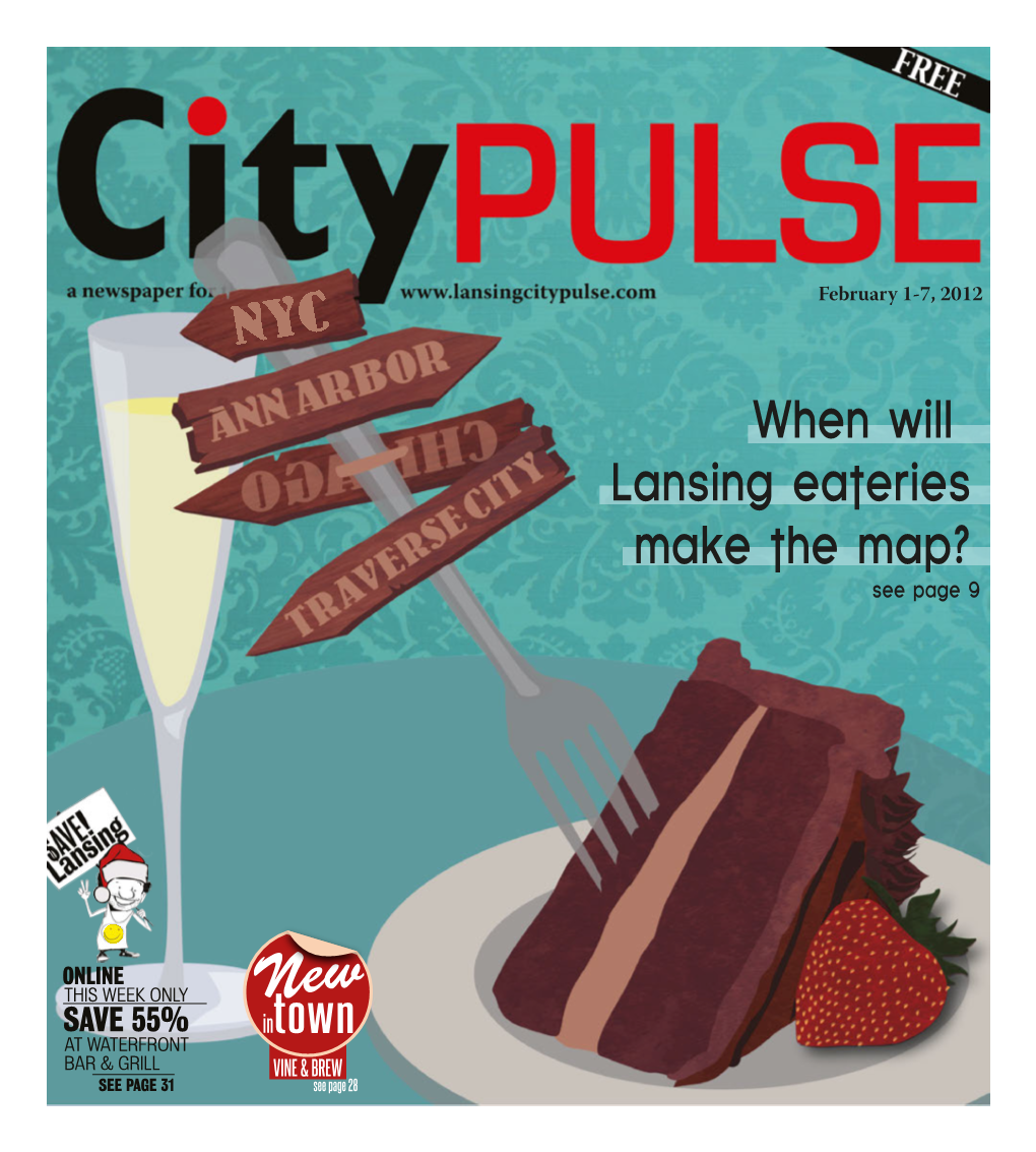 When Will Lansing Eateries Make the Map? See Page 9