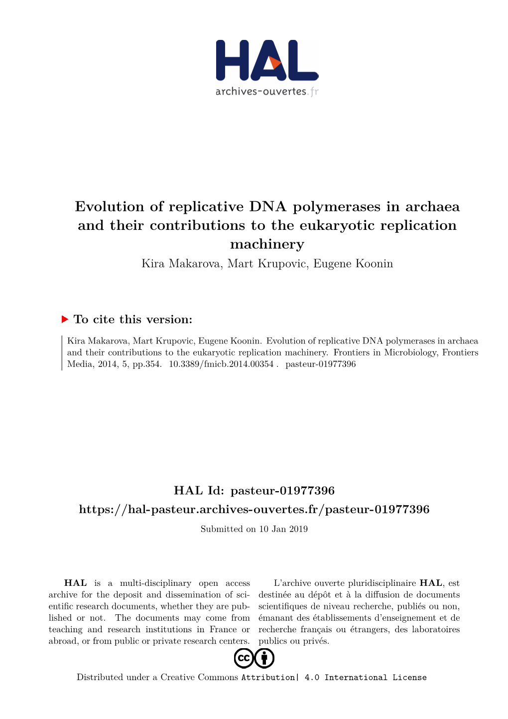 Evolution of Replicative DNA Polymerases in Archaea and Their Contributions to the Eukaryotic Replication Machinery Kira Makarova, Mart Krupovic, Eugene Koonin