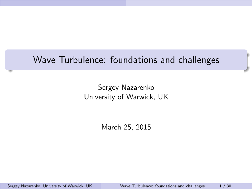 Wave Turbulence: Foundations and Challenges