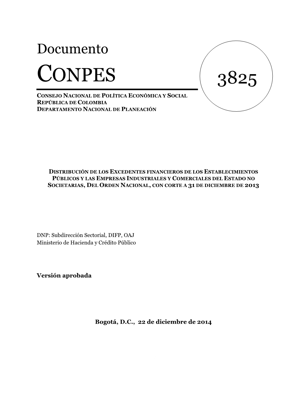 Este Documento Presenta a Consideración Del CONPES La