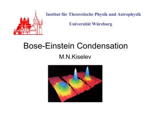 Bose-Einstein Condensation M.N.Kiselev
