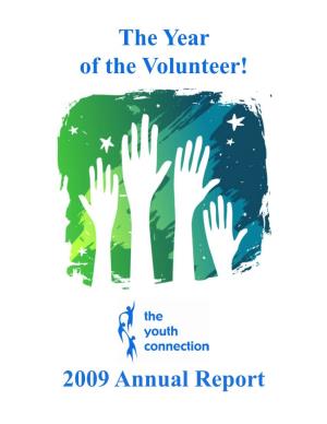 The Year of the Volunteer! 2009 Annual Report
