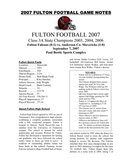 FULTON FOOTBALL 2007 Class 3A State Champions 2003, 2004, 2006 Fulton Falcons (0-1) Vs