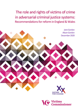 The Role and Rights of Victims of Crime in Adversarial Criminal Justice Systems: Recommendations for Reform in England & Wales