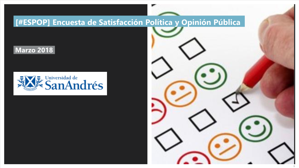 ESPOP] Encuesta De Satisfacción Política Y Opinión Pública