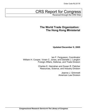 The World Trade Organization: the Hong Kong Ministerial