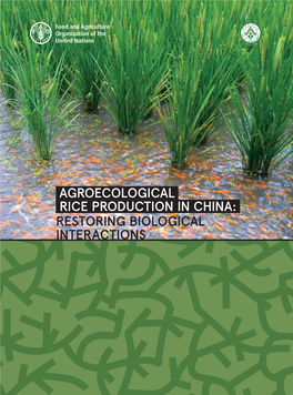 Agroecological Rice Production in China: Restoring Biological Interactions Agroecological Rice Production in China: Restoring Biological Interactions