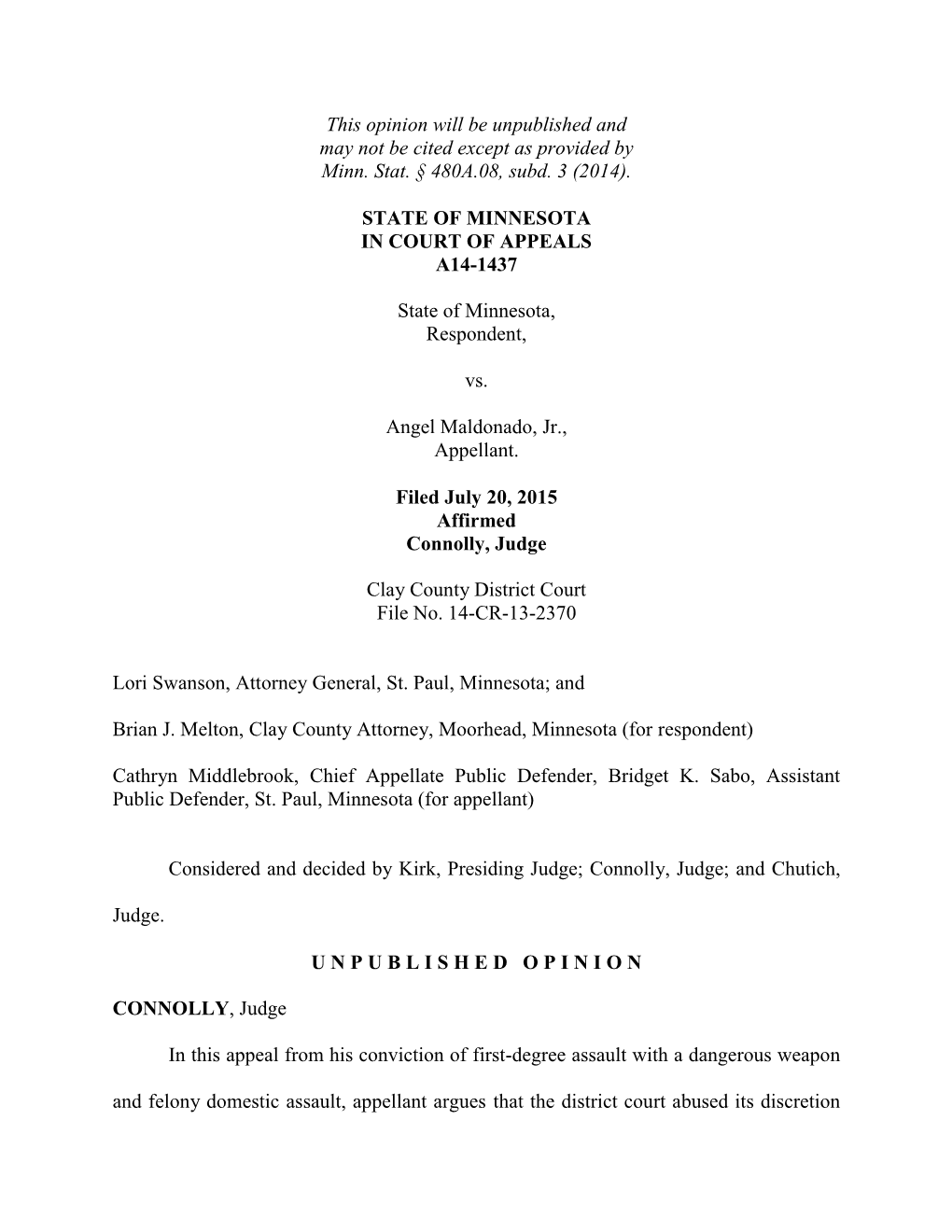 State of Minnesota, Respondent, Vs. Angel Maldonado, Jr., Appellant. A14-1437, Court of Appeals Unpublished, July 20, 2015