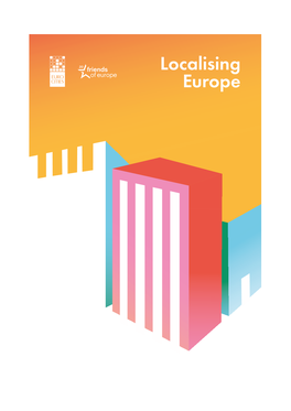 Localising Europe About Eurocities and Friends of Europe