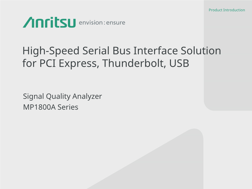 High-Speed Serial Bus Interface Solution for PCI Express, Thunderbolt, USB