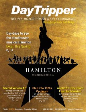 Day-Trips to See the Blockbuster Musical Hamilton Begin This Spring Pg