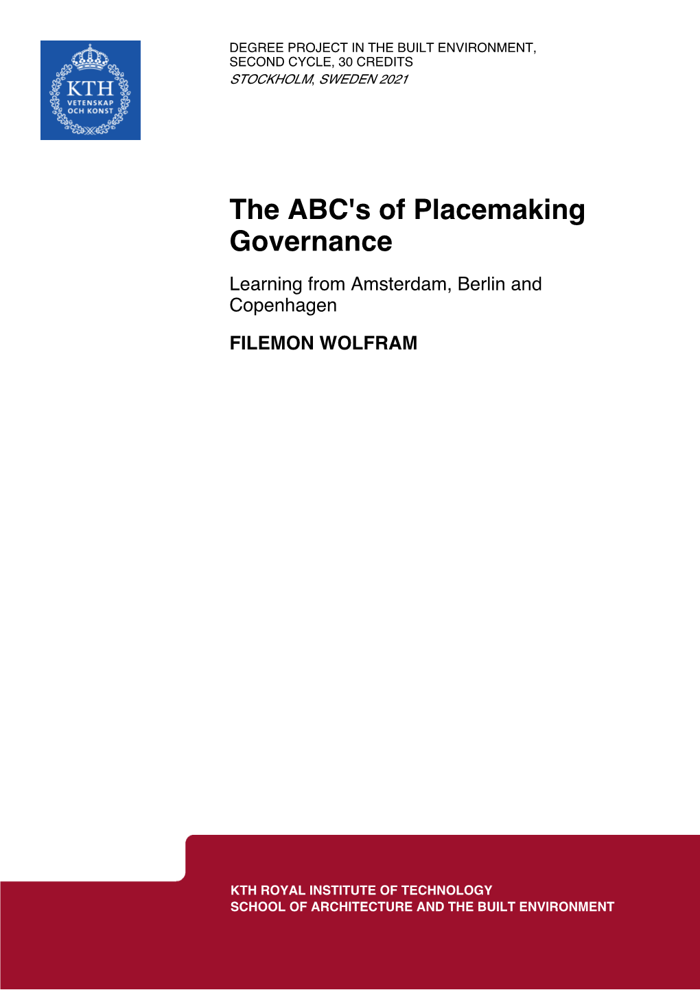 The ABC's of Placemaking Governance Learning from Amsterdam, Berlin and Copenhagen