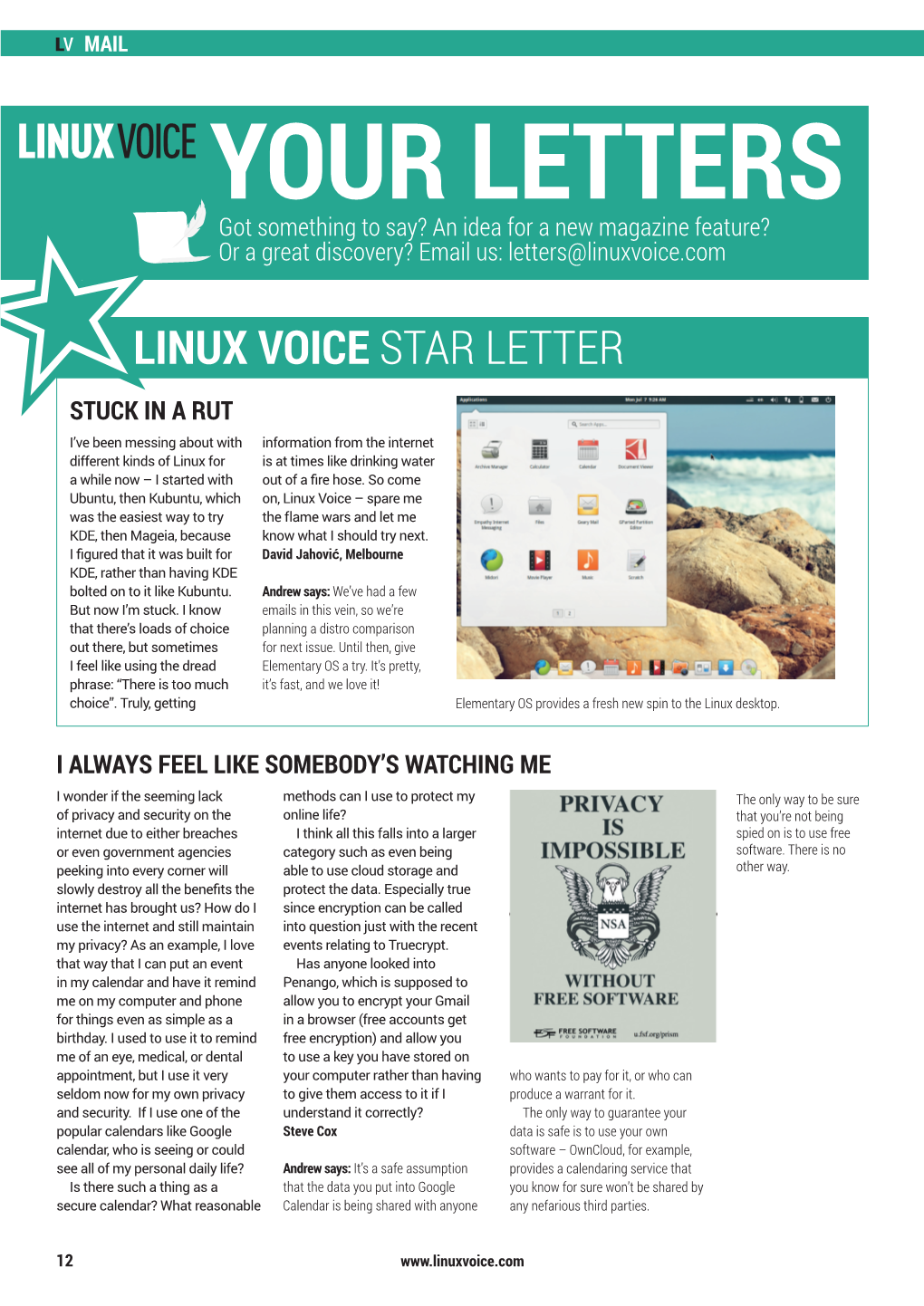 YOUR LETTERS Got Something to Say? an Idea for a New Magazine Feature? Or a Great Discovery? Email Us: Letters@Linuxvoice.Com