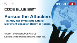 Pursue the Attackers - Identify and Investigate Lateral Movement Based on Behavior Pattern