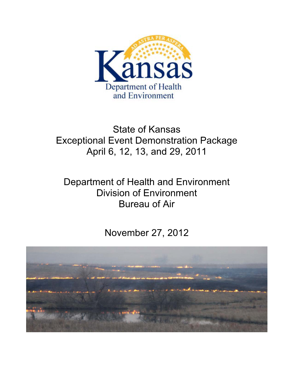 State of Kansas Exceptional Event Demonstration Package April 6, 12, 13, and 29, 2011