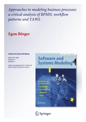 A Critical Analysis of BPMN, Workflow Patterns and YAWL Egon Börger