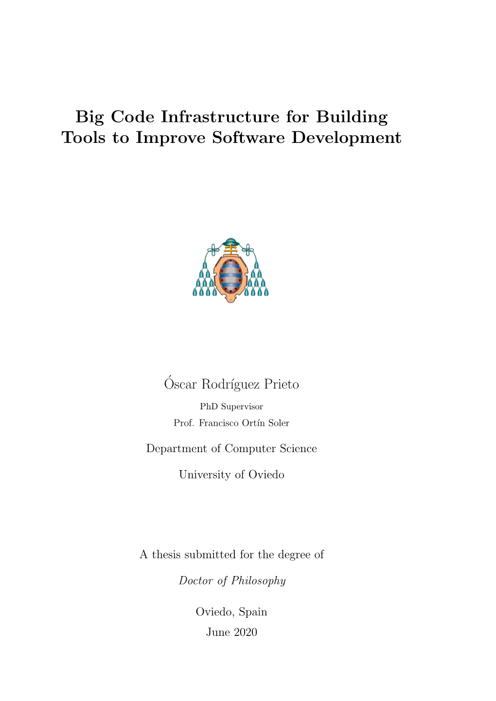 Big Code Infrastructure for Building Tools to Improve Software Development