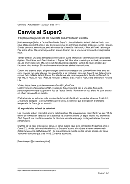 Canvis Al Super3 T'expliquem Algunes De Les Novetats Que Arrencaran a L'estiu [Inicicentrareport]Adeu a L'actual Família Del Super3