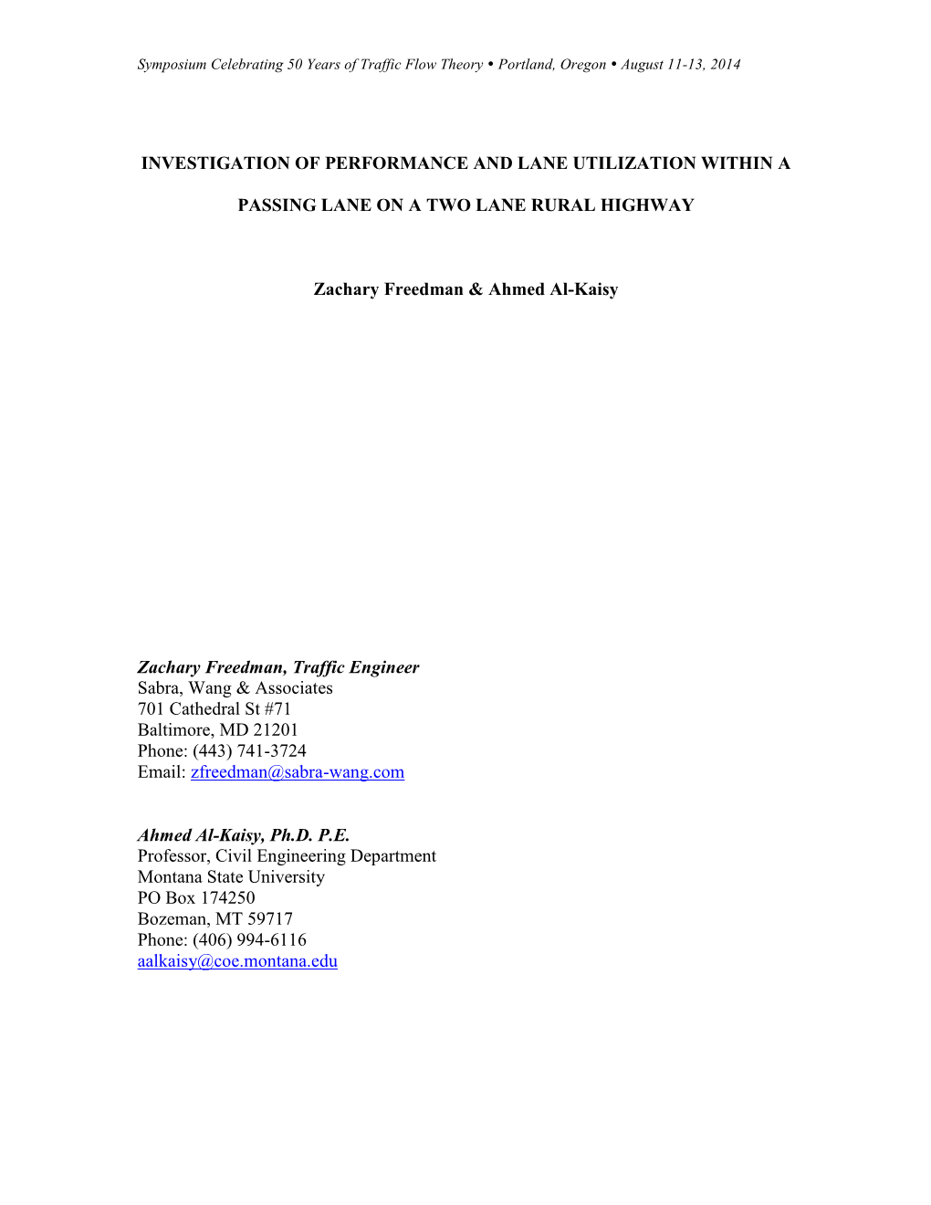 Investigation of Performance and Lane Utilization Within A